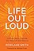 Life Out Loud by Rowland Smith