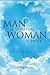 Man is Spiritual Woman is H...