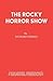 The Rocky Horror Show by Richard O'Brien