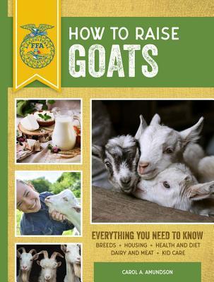 pdf download How to Raise Goats: Everything You Need to Know