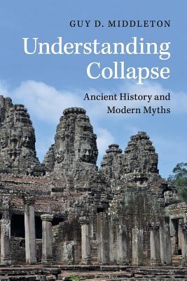 Understanding Collapse By Guy D. Middleton