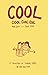 Cool: Cool Cool Cool