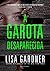 A garota desaparecida by Lisa Gardner