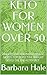 KETO FOR WOMEN OVER 50: UND...