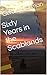 Sixty Years in the Scablands