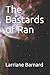 The Bastards of Ran