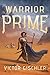 Warrior Prime (Ink Mage Legacy, #1)