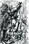 For Night For Night