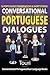 Conversational Portuguese Dialogues: 50 Portuguese Conversations and Short Stories (Conversational Portuguese Dual Language Books)