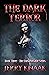 The Dark Terror (Book Three...
