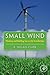 Small Wind: Planning and Bu...