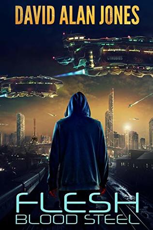 Flesh Blood Steel The Cybrid Cycle Book 1 By David Alan Jones