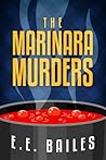 The Marinara Murders by E.E. Bailes