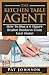 The Kitchen Table Agent: How to Run a 6-Figure Realtor Business From Your Home