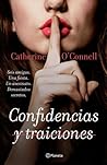 Confidencias y traiciones by Catherine O'Connell