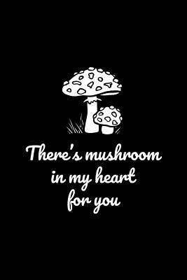 Notebook for Mushroom Hunting Enthusiasts, Medium Ruled Journal | Mushroom In My Heart