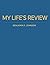 My Life's Review by Benjamin F. Johnson