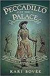 Peccadillo at the Palace by Kari Bovee