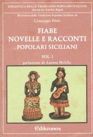 Fiabe novelle e racconti popolari siciliani. Volume I