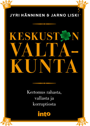 Keskustan valtakunta: Kertomus rahasta, vallasta ja korruptiosta (Unknown Binding)