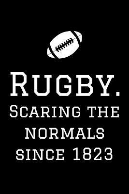 Cool Notebook for a Rugby Player, College Ruled Journal | Scaring Normals Since 1823: Medium Spacing Between Lines