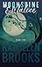 Moonshine & Malice by Kathleen Brooks Moonshine & Malice by Kathleen Brooks