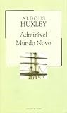 Admirável Mundo Novo by Aldous Huxley