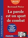 La parole est un sport de combat: Livre audio 1CD MP3 La parole est un sport de combat: Livre audio 1CD MP3