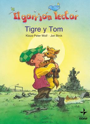 Tigre y Tom (El Gorrion Lector) (Spanish Edition)