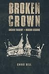 Broken Crown: Ancient Tragedy, Modern Lessons