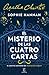 El misterio de las cuatro cartas (Un nuevo caso de Hércules Poirot #3)