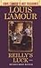 Reilly's Luck (Louis L'Amour's Lost Treasures)