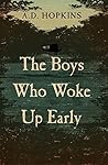 The Boys Who Woke...