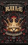 Rule by Ellen Goodlett