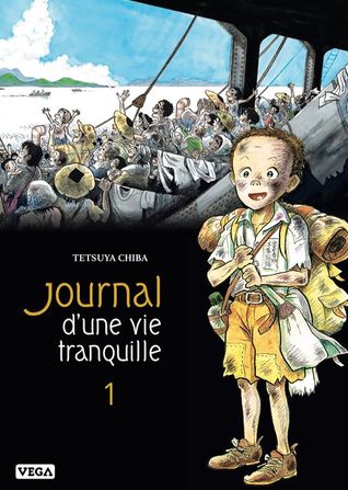 Journal d'une vie tranquille, tome 1
