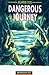 Dangerous Journey