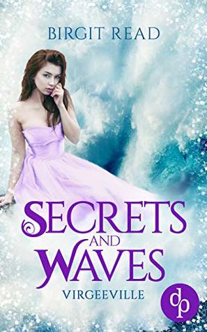 Secrets and Waves (Virgeeville-Trilogie, #3)