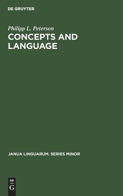 Concepts and language: An essay in generative semantics and the philosophy of language (Janua Linguarum. Series Minor, 132)