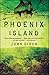 Phoenix Island (Phoenix Island, #1)