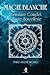 Magie Blanche: Formulaire Complet de Haute Sorcellerie (French Edition)