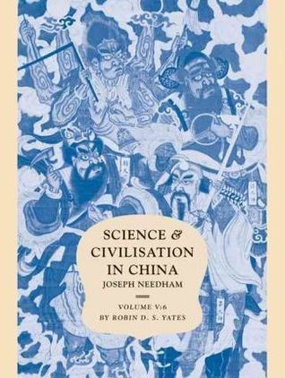 Science and Civilisation in China: Volume 5, Chemistry and Chemical Technology, Part 6, Military Technology: Missiles and Sieges