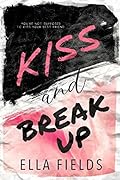 Kiss and Break Up (Magnolia Cove, #1)