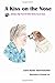 A Kiss on the Nose