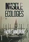 Invisible Ecologies