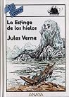 La esfinge de los hielos by Jules Verne
