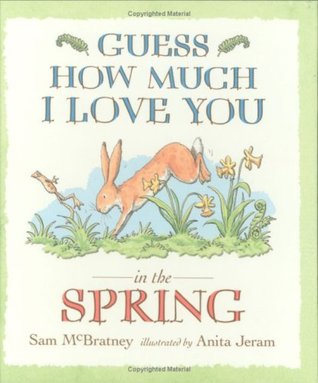 Guess How Much I Love You in the Spring (Hardcover)