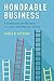 Honorable Business: A Framework for Business in a Just and Humane Society