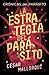 La estrategia del parásito (Crónicas del parásito, #1)