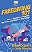 Freediving 101: How to Freedive and Explore the Underwater World on One Breath