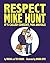 Respect Mike Hunt: It's cal...